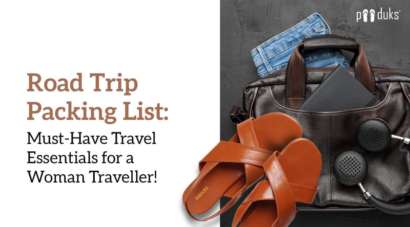 Road Trip Packing List: Must-Have Travel Essentials for a Woman Traveller! - Paaduks